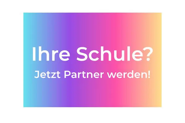 Schulen_Partner-werden Schulen Partner werden: Buntes Bild mit Text Ihre Schule? Jetzt Partner werden!